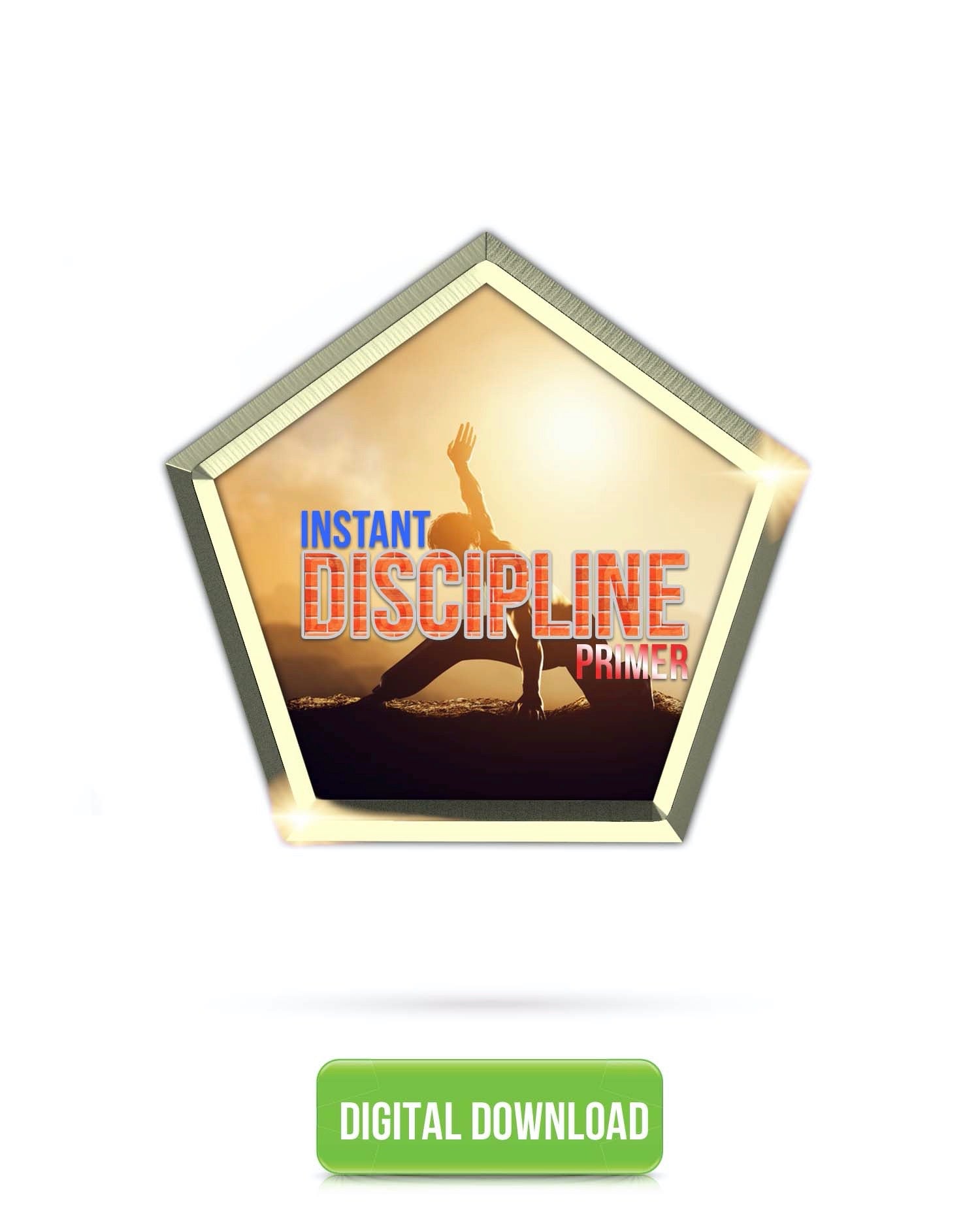 Instant Discipline Primer | Feel An Immediate Boost Of Discipline