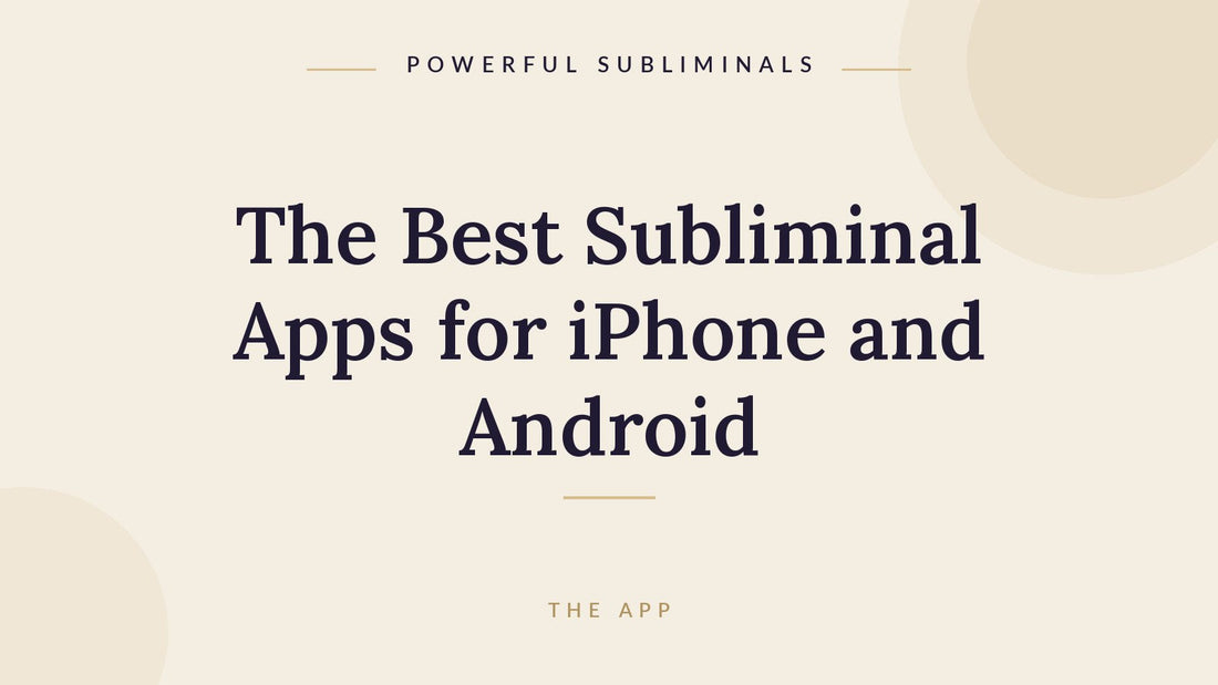 The best subliminal apps for iPhone and Android in 2026