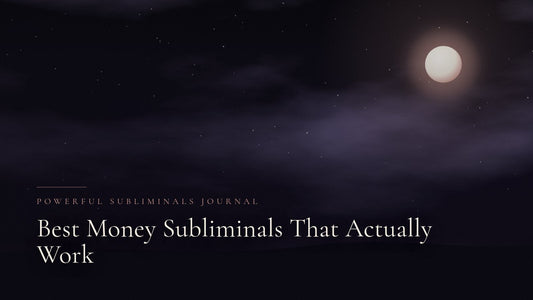 Best Money Subliminals That Actually Work