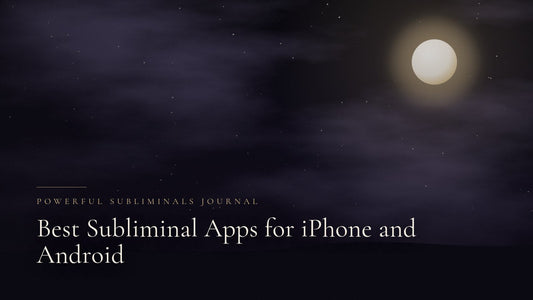 Best Subliminal Apps for iPhone and Android