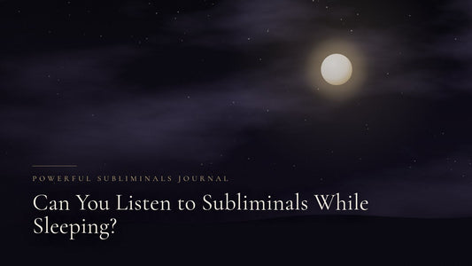 Can You Listen to Subliminals While Sleeping?