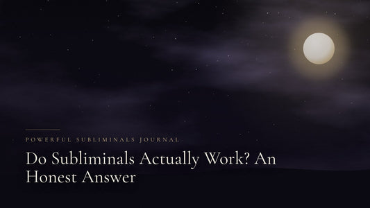 Do Subliminals Actually Work? An Honest Answer