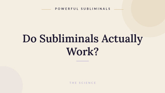 Do subliminals actually work, honest answer from Powerful Subliminals