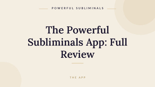 The Powerful Subliminals app full review for iOS and Android