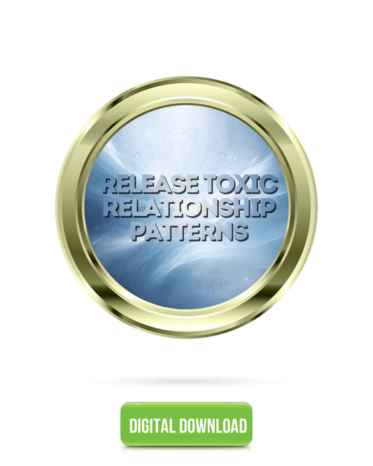 Release Toxic Relationship Patterns