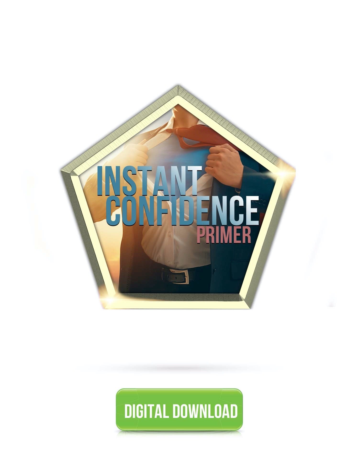 Instant Confidence Primer | Feel An Immediate Boost Of Confidence